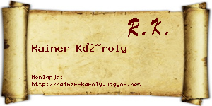 Rainer Károly névjegykártya